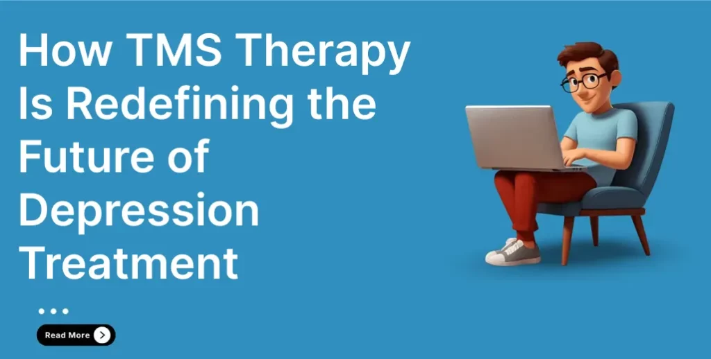 TMS Therapy Near Me